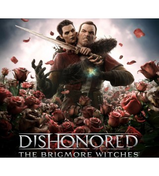 Dishonored - The Brigmore Witches DLC Steam Key GLOBAL